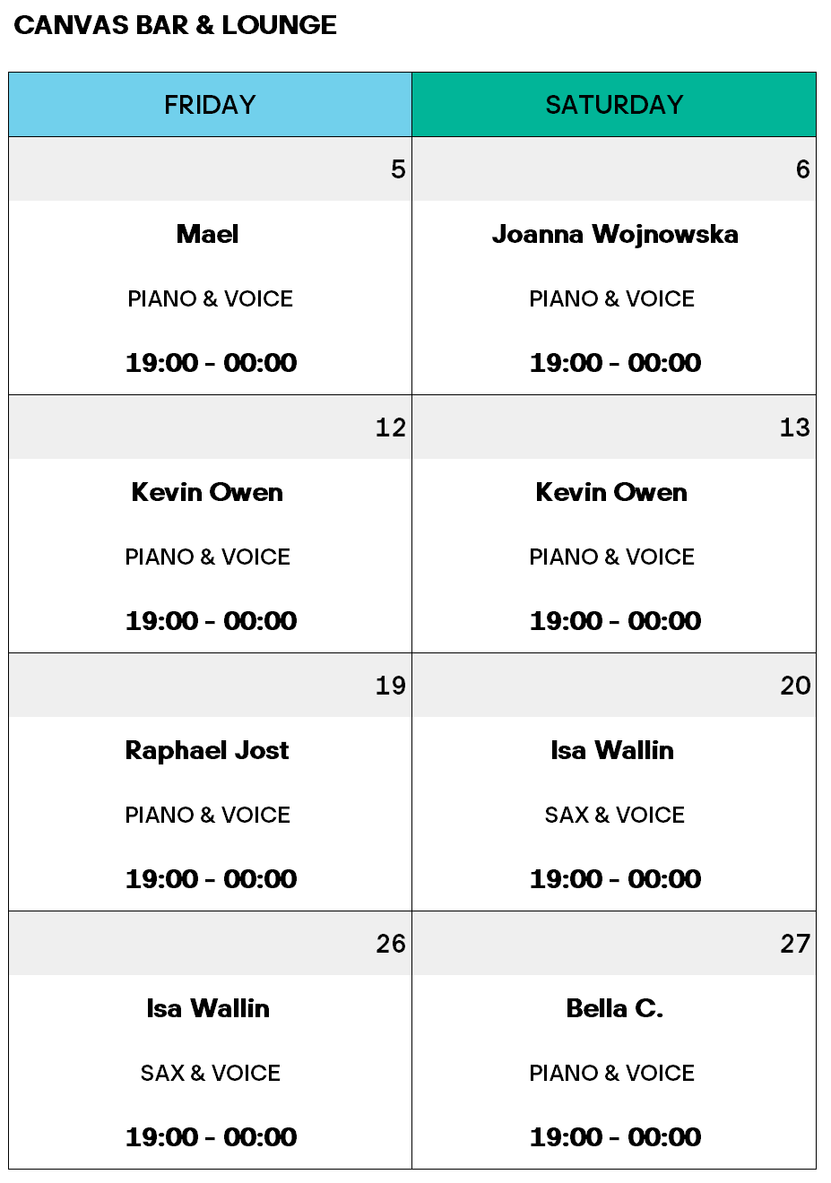 Ein Zeitplan für Canvas Bar & Lounge mit Live-Musik-Auftritten jeden Freitag und Samstag im April. Bei jeder Veranstaltung werden der Künstler, das Instrument (Klavier, Gesang oder Saxophon) und die Uhrzeit angegeben: 19:00-00:00.